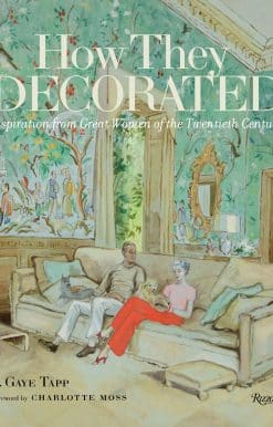 How They Decorated: Inspiration from Great Women of the Twentieth Century
