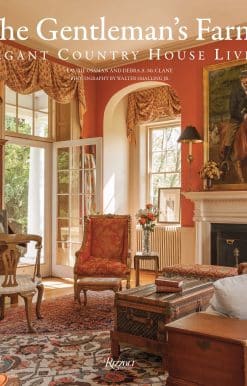 The Gentleman's Farm: Elegant Country House Living