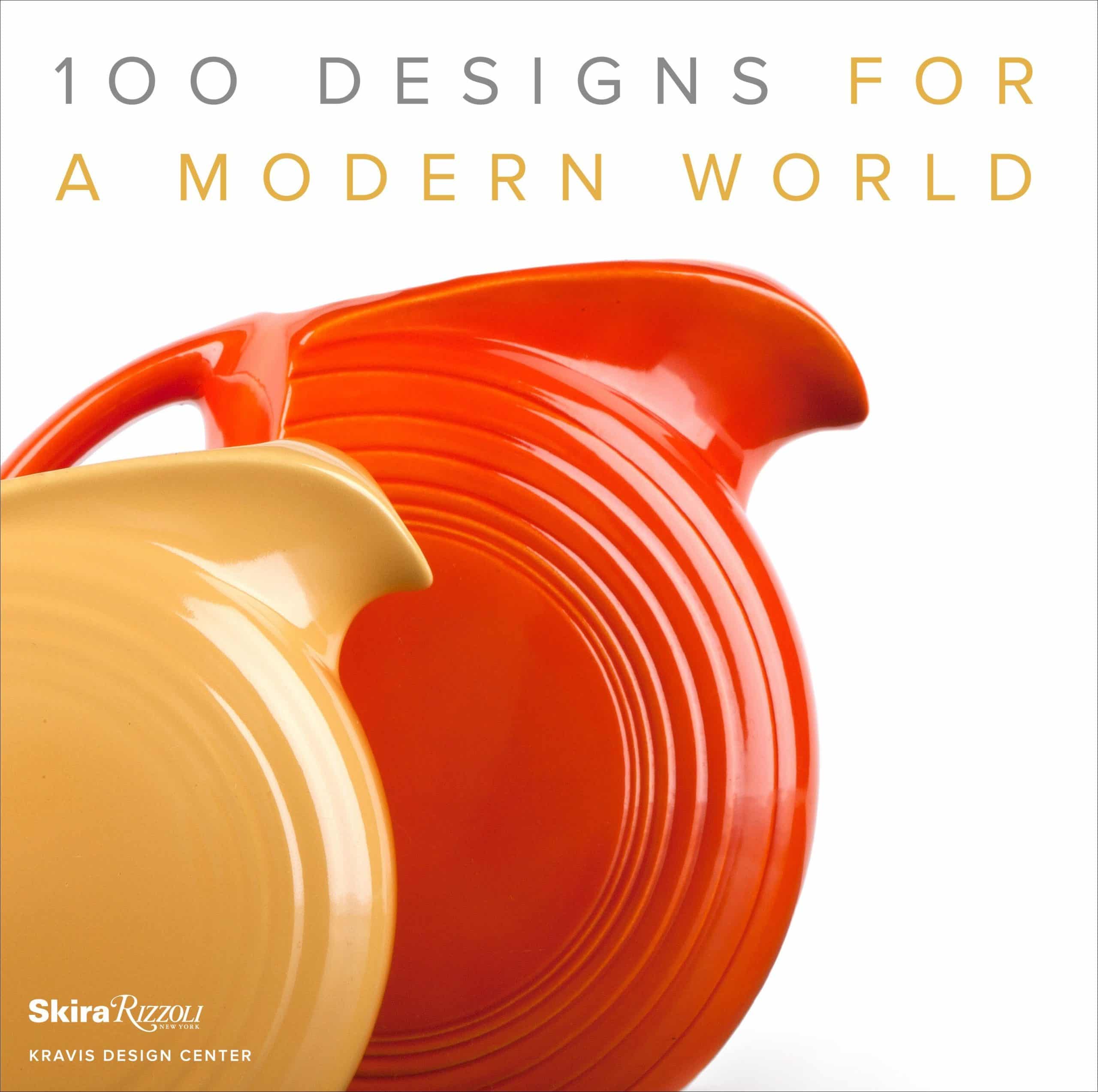 9780847848324 100 Designs for a Modern World: Kravis Design Center