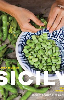 Sicily: The Cookbook: Recipes Rooted in Traditions