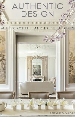 Lauren Rottet and Rottet Studio: Authentic Design