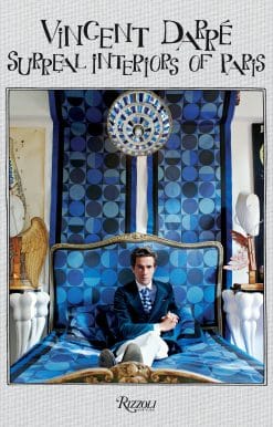 Vincent Darre: Surreal Interiors of Paris