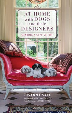 At Home with Dogs and Their Designers: Sharing a Stylish Life
