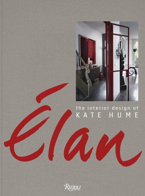 Elan: The Interior Design of Kate Hume: