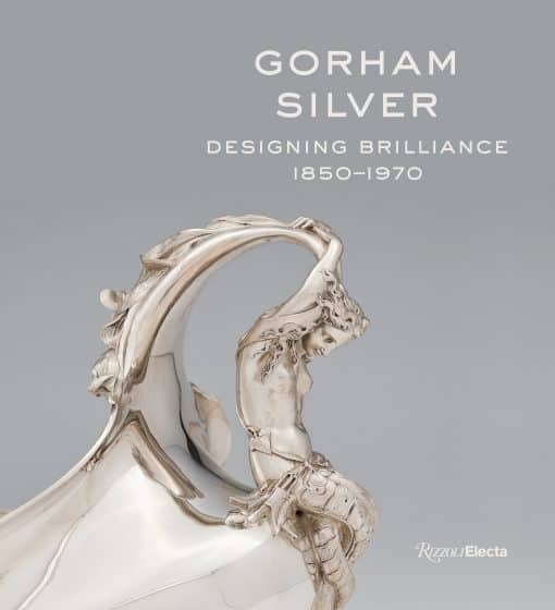 Designing Brilliance, 1850-1970: Gorham Silver