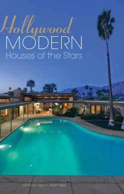 Hollywood Modern: Houses of the Stars: Design, Style, Glamour