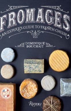 An Expert's Guide to French Cheese: Fromages