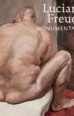Lucian Freud: Monumental