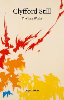 Clyfford Still: The Late Works