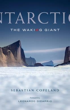 Antarctica: The Waking Giant