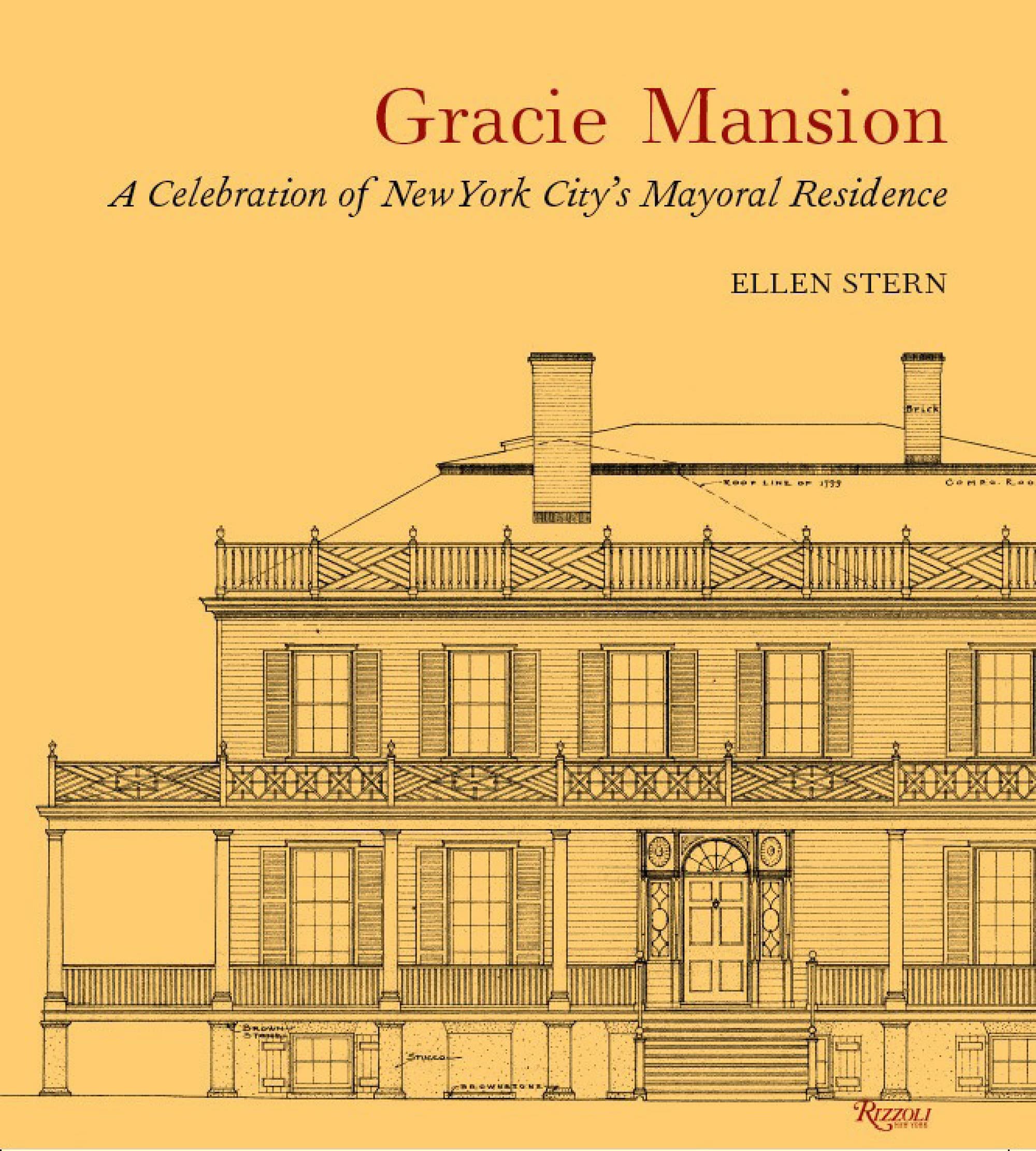 9780847869565 Gracie Mansion: A Celebration of New York City’s Mayoral Residence