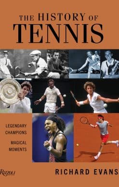 The History of Tennis: Legendary Champions. Magical Moments.