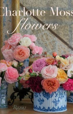 Charlotte Moss Flowers