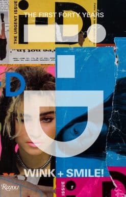 i-D: Wink and Smile!: The First Forty Years