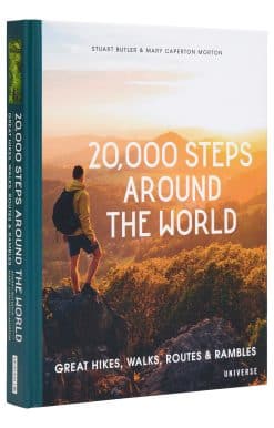 20,000 Steps Around the World: Great Hikes, Walks, Routes, and Rambles