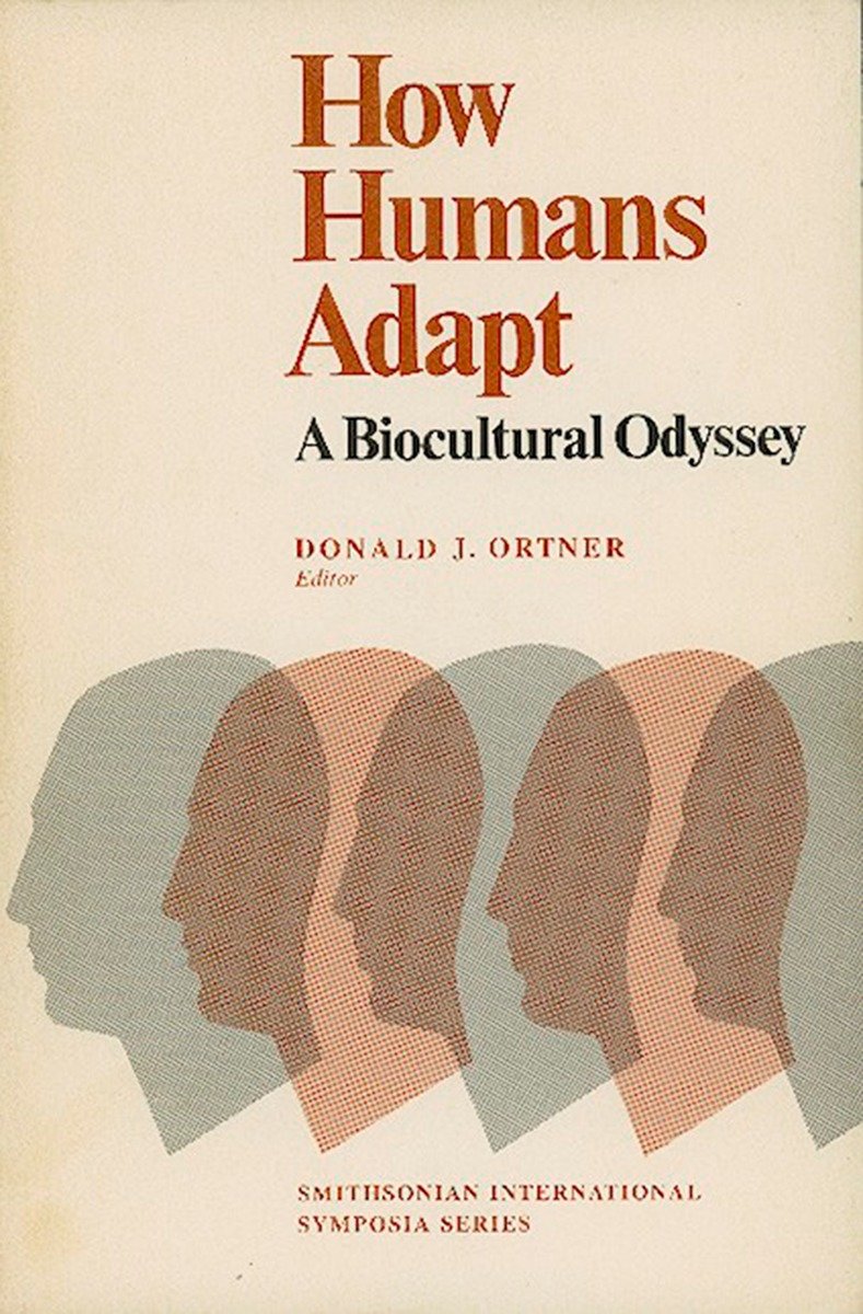 9780874747256 How Humans Adapt: A Biocultural Odyssey
