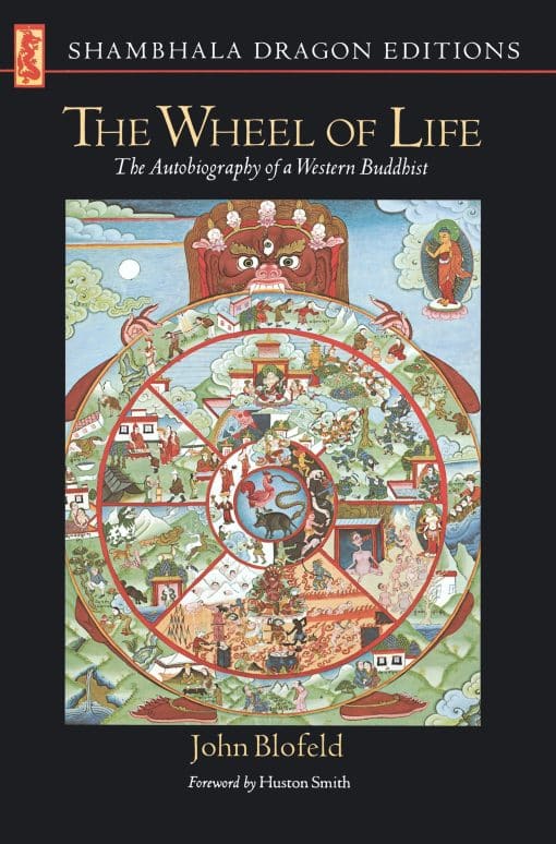 The Wheel of Life: The Autobiography of a Western Buddhist