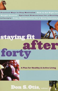 A Plan for Healthy and Active Living: Staying Fit After Forty