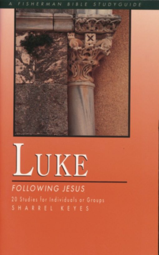 Luke: Following Jesus