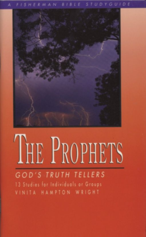 God's Truth Tellers: The Prophets