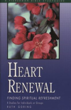 Finding Spiritual Refreshment: Heart Renewal