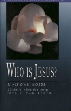Who Is Jesus?: In His Own Words