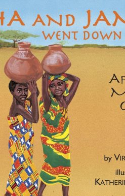 An African Mother Goose: Jaha and Jamil Went Down the Hill
