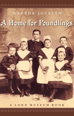 A Lord Museum Book: A Home for Foundlings