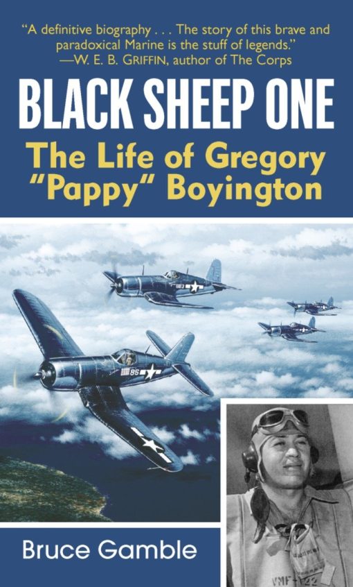 The Life of Gregory "Pappy" Boyington: Black Sheep One