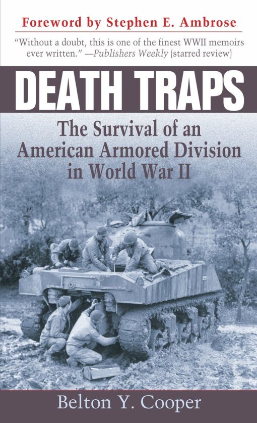 The Survival of an American Armored Division in World War II: Death Traps