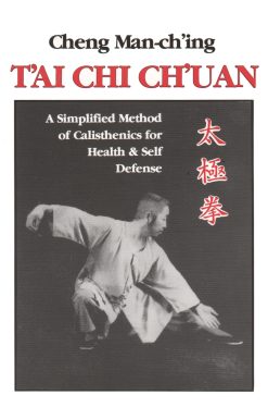 T'ai Chi Ch'uan: A Simplified Method of Calisthenics for Health and Self-Defense