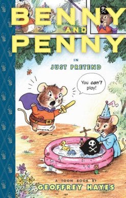 Benny and Penny in Just Pretend: Toon Books Level 2