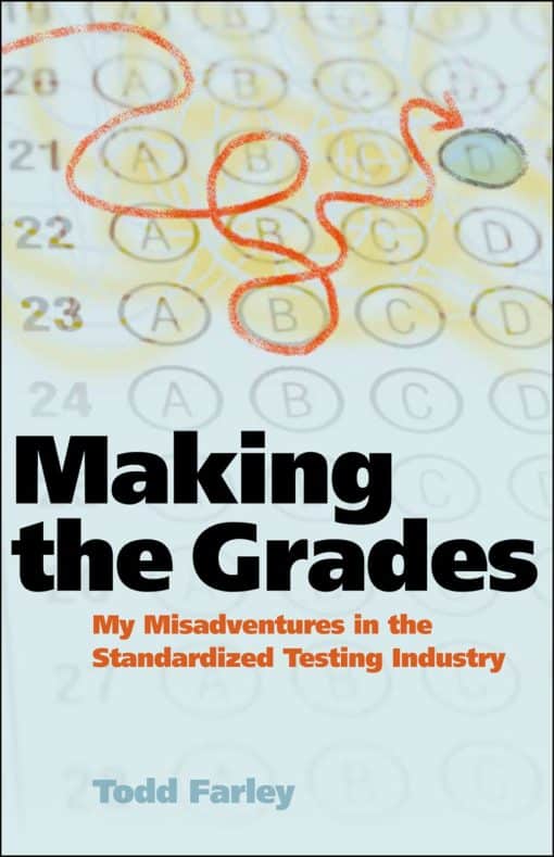 My Misadventures in the Standardized Testing Industry: Making the Grades