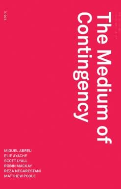 The Medium of Contingency