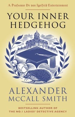 A Professor Dr von Igelfeld Entertainment (5): Your Inner Hedgehog