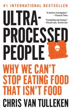 Why We Can't Stop Eating Food That Isn't Food: Ultra-Processed People