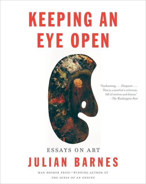 Keeping an Eye Open: Essays on Art