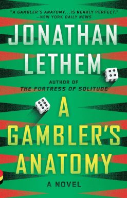 A Gambler's Anatomy: A Novel