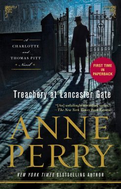 A Charlotte and Thomas Pitt Novel: Treachery at Lancaster Gate
