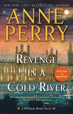 Revenge in a Cold River: A William Monk Novel