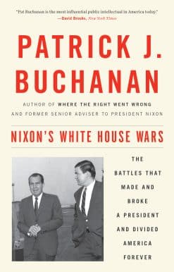 The Battles That Made and Broke a President and Divided America Forever: Nixon's White House Wars