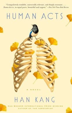 Human Acts: A Novel