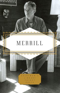 Merrill: Poems: Edited by Langdon Hammer