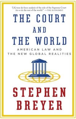 American Law and the New Global Realities: The Court and the World