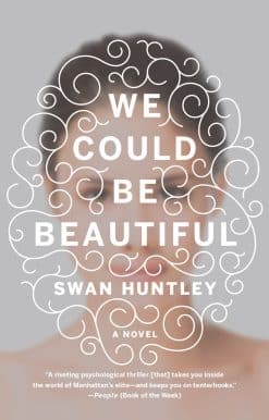 We Could Be Beautiful: