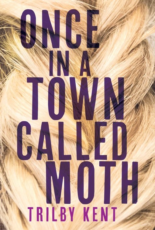 Once, in a Town Called Moth:
