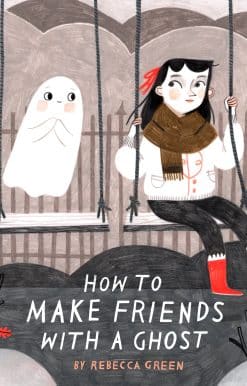 How to Make Friends with a Ghost: