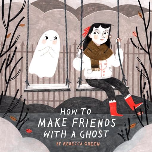 How to Make Friends with a Ghost: