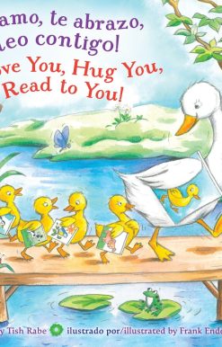 ¡Te amo, te abrazo, leo contigo!/Love you, Hug You, Read to You!