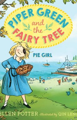 Piper Green and the Fairy Tree: Pie Girl